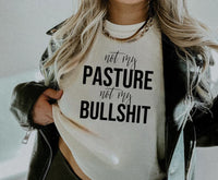 Not My Pasture Not My Bullshit