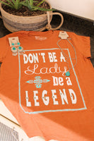 Be a Legend Tee