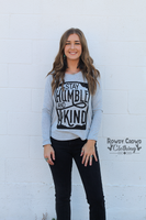 Humble & Kind Long Sleeve